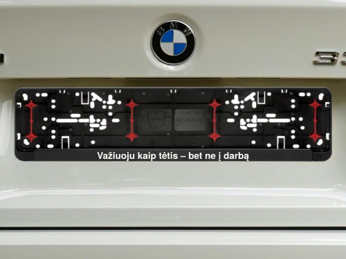 Wurth numerių rėmelis „Važiuoju kaip tėtis – bet ne į darbą“